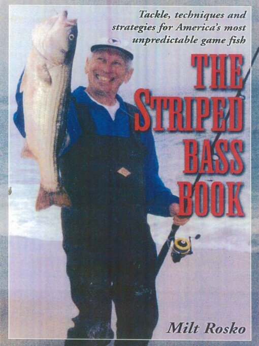 Title details for The Striped Bass Book by Milt Rosko - Available